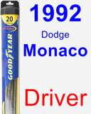 Driver Wiper Blade for 1992 Dodge Monaco - Hybrid