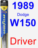Driver Wiper Blade for 1989 Dodge W150 - Hybrid