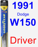 Driver Wiper Blade for 1991 Dodge W150 - Hybrid