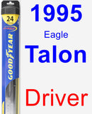 Driver Wiper Blade for 1995 Eagle Talon - Hybrid