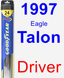 Driver Wiper Blade for 1997 Eagle Talon - Hybrid