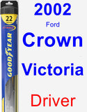 Driver Wiper Blade for 2002 Ford Crown Victoria - Hybrid