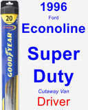 Driver Wiper Blade for 1996 Ford Econoline Super Duty - Hybrid