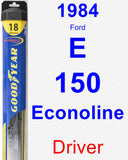 Driver Wiper Blade for 1984 Ford E-150 Econoline - Hybrid