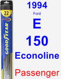 Passenger Wiper Blade for 1994 Ford E-150 Econoline - Hybrid