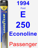 Passenger Wiper Blade for 1994 Ford E-250 Econoline - Hybrid