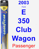 Passenger Wiper Blade for 2003 Ford E-350 Club Wagon - Hybrid