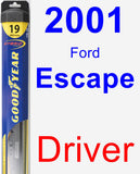 Driver Wiper Blade for 2001 Ford Escape - Hybrid