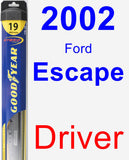 Driver Wiper Blade for 2002 Ford Escape - Hybrid