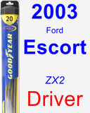 Driver Wiper Blade for 2003 Ford Escort - Hybrid