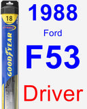 Driver Wiper Blade for 1988 Ford F53 - Hybrid