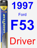 Driver Wiper Blade for 1997 Ford F53 - Hybrid