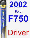 Driver Wiper Blade for 2002 Ford F750 - Hybrid