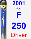 Driver Wiper Blade for 2001 Ford F-250 - Hybrid