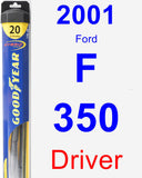 Driver Wiper Blade for 2001 Ford F-350 - Hybrid