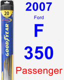 Passenger Wiper Blade for 2007 Ford F-350 - Hybrid