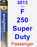 Passenger Wiper Blade for 2013 Ford F-250 Super Duty - Hybrid