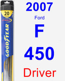 Driver Wiper Blade for 2007 Ford F-450 - Hybrid