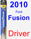 Driver Wiper Blade for 2010 Ford Fusion - Hybrid