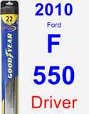 Driver Wiper Blade for 2010 Ford F-550 - Hybrid