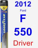 Driver Wiper Blade for 2012 Ford F-550 - Hybrid