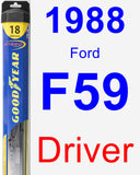 Driver Wiper Blade for 1988 Ford F59 - Hybrid