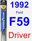 Driver Wiper Blade for 1992 Ford F59 - Hybrid