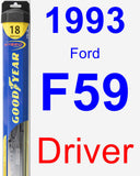 Driver Wiper Blade for 1993 Ford F59 - Hybrid