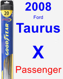 Passenger Wiper Blade for 2008 Ford Taurus X - Hybrid