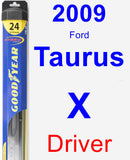 Driver Wiper Blade for 2009 Ford Taurus X - Hybrid