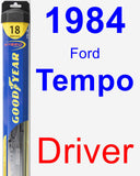 Driver Wiper Blade for 1984 Ford Tempo - Hybrid