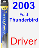 Driver Wiper Blade for 2003 Ford Thunderbird - Hybrid