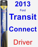 Driver Wiper Blade for 2013 Ford Transit Connect - Hybrid