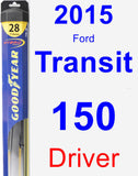 Driver Wiper Blade for 2015 Ford Transit-150 - Hybrid