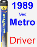 Driver Wiper Blade for 1989 Geo Metro - Hybrid
