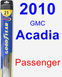 Passenger Wiper Blade for 2010 GMC Acadia - Hybrid