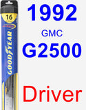 Driver Wiper Blade for 1992 GMC G2500 - Hybrid