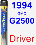 Driver Wiper Blade for 1994 GMC G2500 - Hybrid