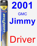 Driver Wiper Blade for 2001 GMC Jimmy - Hybrid