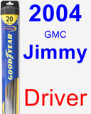 Driver Wiper Blade for 2004 GMC Jimmy - Hybrid