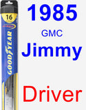 Driver Wiper Blade for 1985 GMC Jimmy - Hybrid