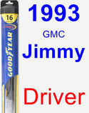 Driver Wiper Blade for 1993 GMC Jimmy - Hybrid