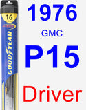 Driver Wiper Blade for 1976 GMC P15 - Hybrid