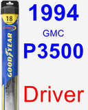 Driver Wiper Blade for 1994 GMC P3500 - Hybrid