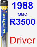 Driver Wiper Blade for 1988 GMC R3500 - Hybrid