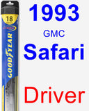 Driver Wiper Blade for 1993 GMC Safari - Hybrid