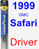 Driver Wiper Blade for 1999 GMC Safari - Hybrid