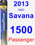 Passenger Wiper Blade for 2013 GMC Savana 1500 - Hybrid