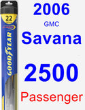 Passenger Wiper Blade for 2006 GMC Savana 2500 - Hybrid
