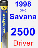 Driver Wiper Blade for 1998 GMC Savana 2500 - Hybrid